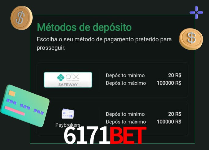 O cassino 6171Bet oferece uma grande variedade de métodos de pagamento